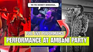 Yo Yo Honey Singh Perform At Ambani Party | Full Live Performance Of 09-12-2023