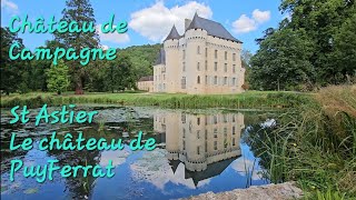 Campagne et St Astier en Dordogne dévoilent leurs châteaux.