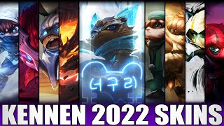 ALL KENNEN SKINS 2022 | Including DWG Kennen