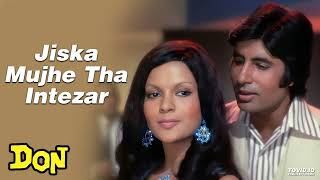 Jiska Mujhe Tha Intezar | Don | Amitabh Bachchan & Zeenat Aman  Lata & Kishore Kumar@gaanokedeewane