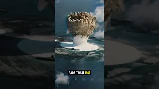 Uji coba nuklir di bawah air | Operasi Crossroads Bikini Atoll #shorts #faktaunik #sejarah