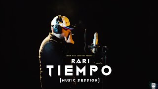 RARI - TIEMPO (MUSIC SESSION)