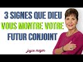 Le Guide Divin : 3 Signes Que Dieu Vous Révèle Votre Futur Conjoint - Joyce Meyer