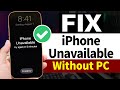 How to Fix Unavailable iPhone/iPad without Computer or iTunes - Unlock/Bypass Lockscreen Passcode