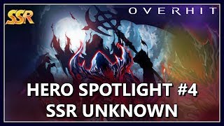 OverHit | Hero Spotlight #4 SSR Unknown!