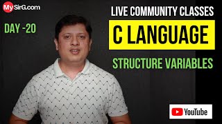 Structure Variables in C Language | Community Classes | LIVE | MySirG