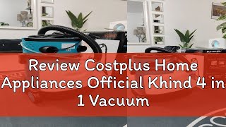 Review Costplus Home Appliances Official Khind 4 in 1 Vacuum Cleaner Wet \u0026 Dry \u0026 Wash \u0026 Blow VC3668