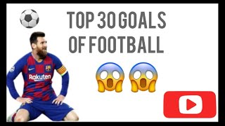 Top 30 GOALS of football | TOP GOAL | football⚽️⚽️⚽️