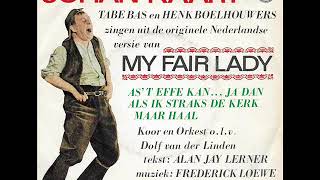 As 't effe kan... (Van de film my fair lady) / Johan Kaart.