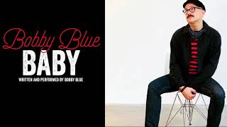 Baby - Bobby Blue (Official Audio)