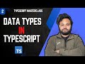 TypeScript Data Types Explained With Interview Questions | Masterclass Ep 2 – Toaster Code