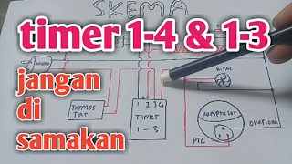 Skema perbedaan jalur kelistrikan kulkas 2 pintu yang menggunan timer 1-4 dan timer 1-3