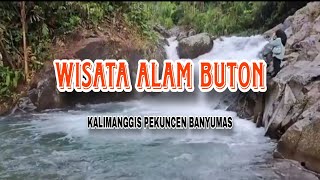 Eksplorasi keindahan Wisata Alam BUNTON | #pekuncen #banyumas