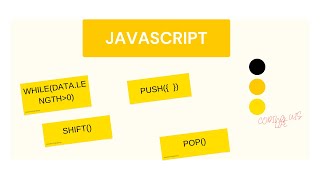 JAVASCRIPT WHILE LOOP || JAVASCRIPT SHIFT FUNCTION || JAVASCRIPT POP FUNCTION