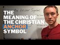 The Meaning of the Anchor Symbol in Christianity