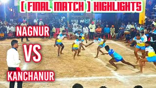 ( FINAL MATCH ) NAGNUR VS KUNCHANUR HIGHLIGHTS KABADDI MATCH I KABADDI MANIA...