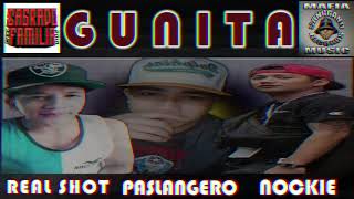 GUNITA by REAL SHOT x PASLANGERO x NOCKIE (SAGRADO FAM.)