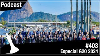 Xadrez Verbal Podcast #403 - Especial G20 2024