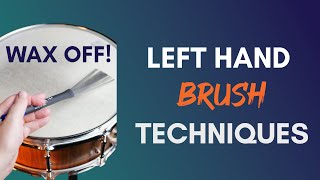 What is the Best Left-Hand Grip for Playing Brushes?