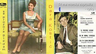 Dara Kostic - Tri me momka zaprosila - (Audio 1969)