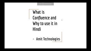 What is Confluence , Why to use it and How to use it practically with free account  in Hindi by Amit