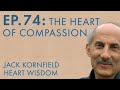 Jack Kornfield – Ep. 74 – The Heart of Compassion