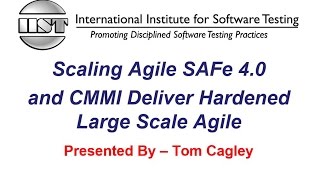 Software Testing Training | Scaling Agile SAFe 4 0 and CMMI Deliver Hardened Large Scale Agile