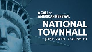 A Call for American Renewal | National Town Hall