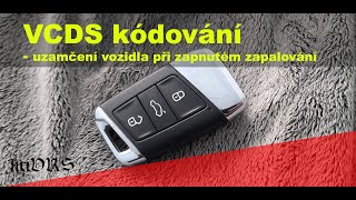 VCDS kódování - uzamčení vozidla při zapnutém zapalování