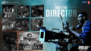 Meet The Director | Ajay Devgn | Bholaa In 3D