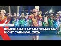 Begini Kemeriahan Acara Semarang Night Carnival 2024