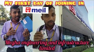 My first day of joining in MEIL ( MEGHA ENGINEERING AND INFRASTRUCTURE LIMITED) company in Hyderabad