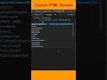 JS tips - Custom HTML Element  #shorts #javascript #tipsandtricks