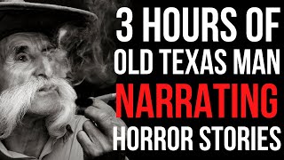 3 Hours Of OLD TEXAS MAN Narrating Park Ranger HORROR Stories