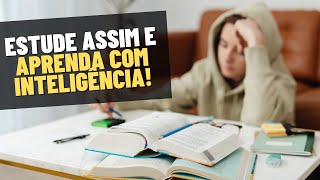 MÉTODO DE ESTUDO PARA APRENDER COM INTELIGÊNCIA - Dica Para Estudar e Aprender