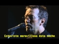 Eric Clapton - Wonderful Tonight (Subtitulada en Español)