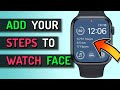 Display  STEPS  Count  on  Apple  Watch  Face... THE EASY WAY!