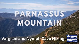 Mount Parnassus in Greece | Vargiani and Nymph Cave Hiking