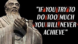 100 Lessons Of Life By Chinese Philosopher Confucius | IF You Try To Do Too Much You Will Never