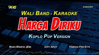 Wali Band - Harga Diriku (KARAOKE KOPLO NADA CEWEK) Di Dirimu Aku Menemukan