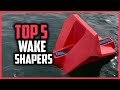 Top 5 Best Wake Shapers in 2024 Reviews