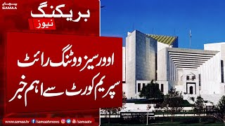 Important News From Court About Overseas Voting Right | SAMAA TV | 3rd March 2023