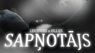 LUCIFERS X OLLIJS - ''SAPŅOTĀJS'' (LYRIC VIDEO)