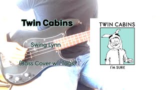 Twin Cabins- Swing Lynn (Bass Cover w/ Tabs)