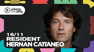 Hernán Cattaneo #Resident en Urbana Play 104.3 FM #UrbanaPlay1043 16/11