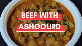 KUMBALANGA BEEF CURRY | ASHGOURD WITH BEEF ROAST | BEEF WITH COCONUT FRY MASALA |MEAT GRAVY |