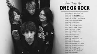 【ONE OK ROCK】ONE OK ROCK おすすめの名曲  || ONE OK ROCK Popular Song