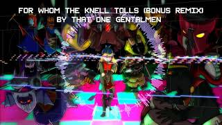 For Whom the Knell Tolls (Bonus Remix)