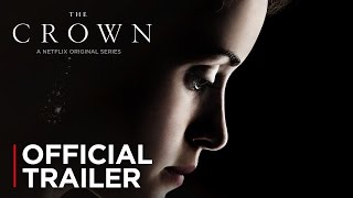 The Crown |  Trailer | Netflix