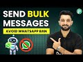 Avoid WhatsApp Ban: Send Bulk Messages Safely